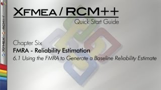 XfmeaRCM 8 Quick Start Guide Chapter 61 Using FMRA to Generate a Baseline Reliability Estimate [upl. by Sualkin332]