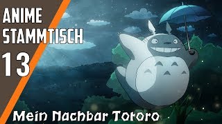 Mein Nachbar Totoro  Anime Stammtisch 13 [upl. by Elum]