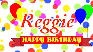 Happy Birthday Reggie Song [upl. by Hahsi]