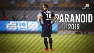 Zlatan Ibrahimović ● Paranoid ● Skills amp Goals HD [upl. by Nosduj723]