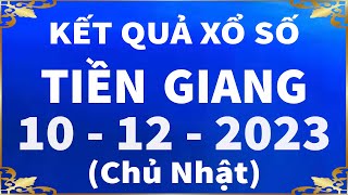 Xổ số Tiền Giang ngày 10 tháng 12  XSTG 1012  XS Tiền Giang  Xổ số kiến thiết Tiền Giang hôm nay [upl. by Naenaj747]