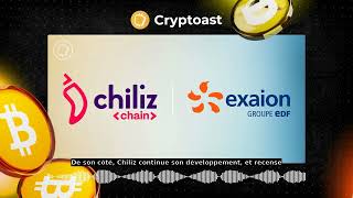 Chiliz CHZ  la filiale dEDF Exaion participe maintenant à la sécurité de la blockchain [upl. by Curnin]