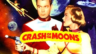 Crash of Moons 1954 Adventure SciFi TV Movie [upl. by Oned79]