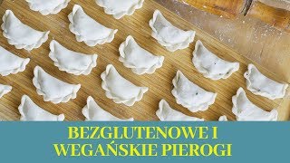 Bezglutenowe i wegańskie pierogi [upl. by Adniral457]