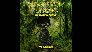 Gacha Adventure far beyond soundtrack Conscience 15 [upl. by Dawaj493]