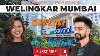 Welingkar Mumbai Interview Experience By Aashvi  10th Feb  GMAT 610  OFFLINE [upl. by Atinaej]