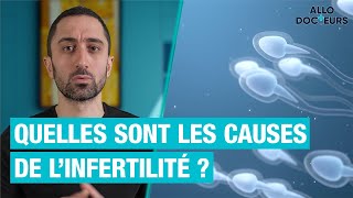 Quelles sont les causes de linfertilité  Les explications du Dr Jimmy Mohamed  Allo Docteurs [upl. by Boleyn]