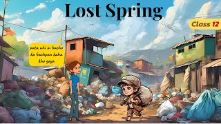 Lost Spring class 12 in hindi animation  class 12 lost spring full chapter explanation in animation [upl. by Anauqaj736]