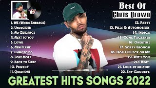 WE Warm Embrace Chris Brown  Greatest Hits Full Album 2022  Chris Brown Best Songs Playlist 2022 [upl. by Bein]