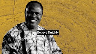 Believe Quickly  Archbishop Benson Idahosa [upl. by Lleumas]