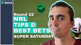 NRL TIPS Round 22 2024 Super Saturday [upl. by Fonseca827]