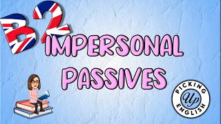 Impersonal Passives B2 [upl. by Bondon]