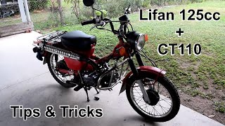 Honda CT110 With Lifan 125cc Semi Auto engine  What I learned [upl. by Newmann]