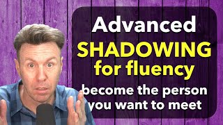 Shadowing for Fluency HighLevel English Speaking Practice [upl. by Spalding]