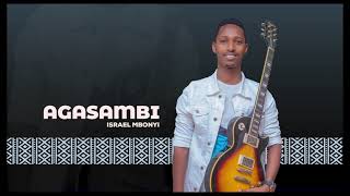 Israel Mbonyi  Agasambi 2014 ft Gege [upl. by Cired]