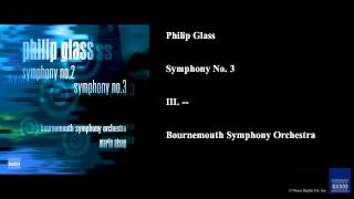 Philip Glass Symphony No 3 III [upl. by Massimo]