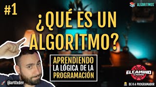 1  ¿Qué es un algoritmo  Aprendiendo la lógica de la programación desde CERO [upl. by Wehrle]