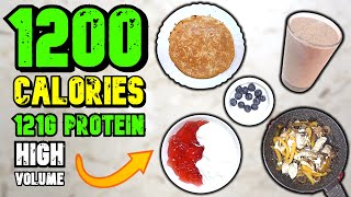 1200 Calorie Meal Plan  Super High Protein Diet For Fat Loss [upl. by Hgiellek16]