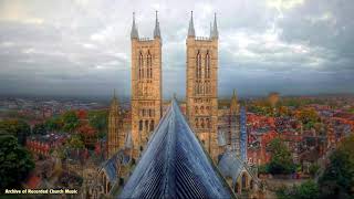 BBC Choral Evensong Lincoln Cathedral 1995 Colin Walsh [upl. by Suckram787]