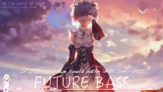 HD Nightcore  In The Name Of Love [upl. by Furr]