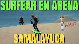 SURFEAR EN ARENA EN DUNAS DE SAMALAYUCA CD JUAREZ [upl. by Deaner]