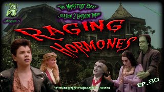 80 Raging Hormones The Munsters Today Season 2 [upl. by Fates]