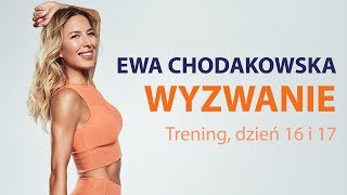 Ewa Chodakowska WYZWANIE Trening dzień 16 i 17 [upl. by Bonacci]