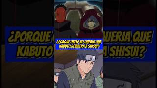 Porque Obito no queria que Kabuto reviviera a Shisui naruto narutoshippuden anime otakus [upl. by Saleem]