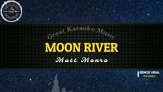 Moon River KARAOKE Matt Monro [upl. by Eilah]