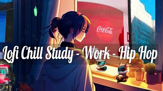 Lofi chill music for studying amp relaxing  Lofi chill work  hip hop [upl. by Emyle]