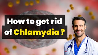 How to get rid of chlamydia without going to the doctor  Chlamydia trachomatis infection [upl. by Ylen]