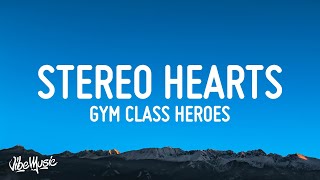 Gym Class Heroes  My Heart Stereo Stereo Hearts Lyrics ft Adam Levine [upl. by Amalie]