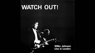 Wilko Johnson  All Right Live [upl. by Aisaim]