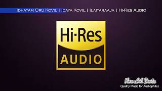 Idhayam Oru Kovil  Idaya Kovil  Ilaiyaraaja  Ilaiyaraaja  HiRes Audio [upl. by Enortna452]