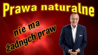 Prawa naturalne  nie ma żadnych praw [upl. by Nwahsor58]