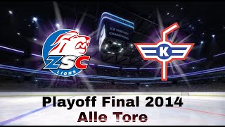 Alle Tore PlayoffFinal 2014  ZSC Lions  Kloten Flyers [upl. by Osnofedli620]