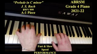 quotPrelude in C minorquot BWV 999 JSBach  Grade 4 Piano Exam piece  A1  ABRSM 202122  PERFORMANCE [upl. by Gomez]