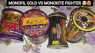 Monokite Fighter VS Monofil Gold 😱🤯🤩 Full Unboxing  Review 👍💫🤩 [upl. by Enaitsirk]