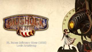 Bioshock Infinite Music  St James Infirmary Blues 1928 by Louis Armstrong [upl. by Kimbra53]