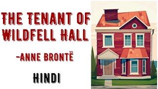 The Tenant of Wildfell Hall Summary in Hindi  Detailed Summary [upl. by Worthington628]