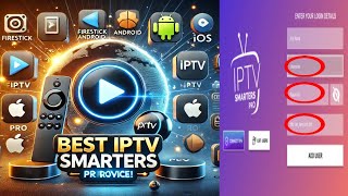 Best IPTV Smarters Pro Subscription Service  Unlimited Streaming amp Premium Channels [upl. by Ysset631]