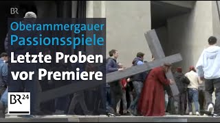 Passionsspiele 2022 in Oberammergau kurz vor der Uraufführung  Abendschau  BR24 [upl. by Plume976]