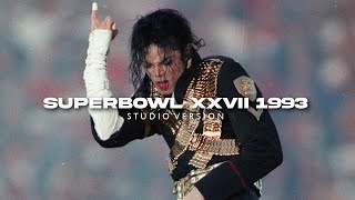 Michael Jackson  Superbowl XXVII halftime show 1993 Studio Version [upl. by Banebrudge]