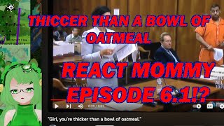 MINIREACT React Mommy Episode 61  Thicc Oatmeal 🍱 [upl. by Enelrae333]