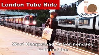 London Underground Tube Ride  West Hampstead to Bermondsey  Jubilee Line  Slow TV  Episode 35 [upl. by Ashil]