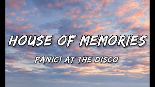 Panic At The Disco  House Of Memories Lyrics [upl. by Schuster]