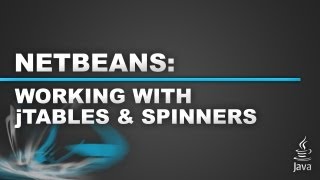 Netbeans Tutorial  Using jTables and Spinners [upl. by Valonia]