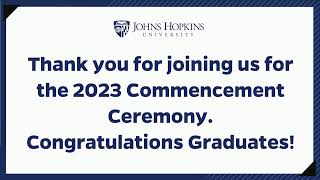 Johns Hopkins University Commencement  May 25 2023 [upl. by Gonzalo598]