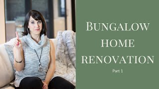 Bungalow Home Renovation Part 1 [upl. by Oniskey]