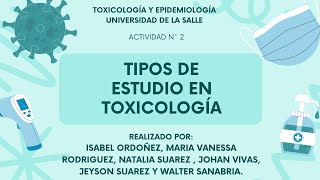 TIPOS DE ESTUDIO EN TOXICOLOGÍA [upl. by Politi]